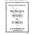 G. Schirmer Woman With A Torch SATB composed by Richard Bilderback Hervig Standard