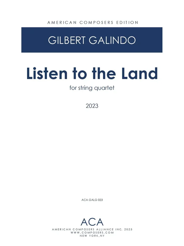 Galindo: Listen to the Land