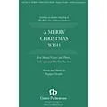 Gentry Publications A Merry Christmas Wish SATB composed by Pepper Choplin Standard