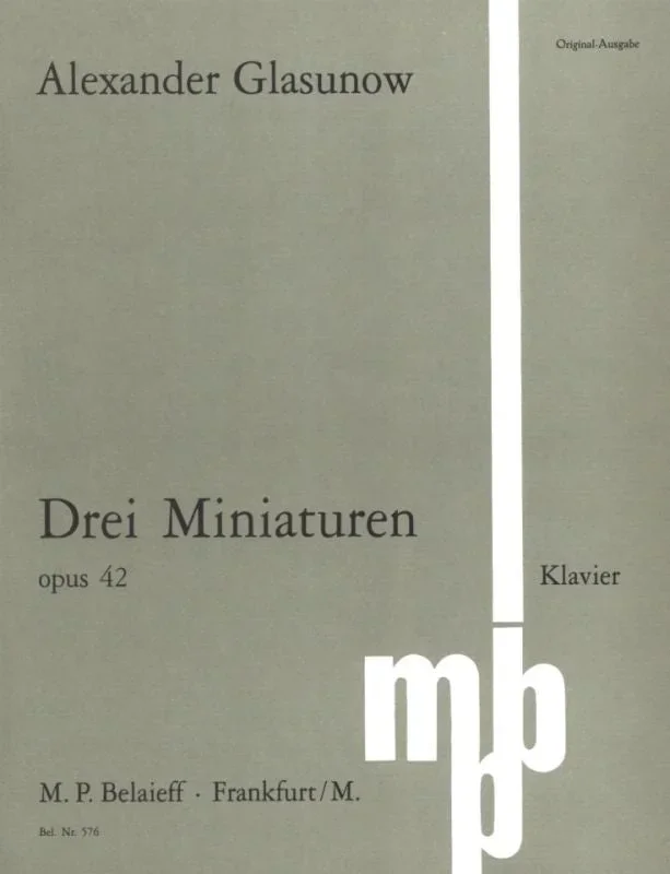 Glazunov: 3 Miniatures, Op. 42