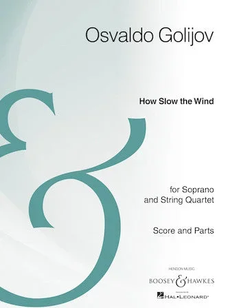 Golijov: How Slow the Wind – Version for Soprano and String Quartet