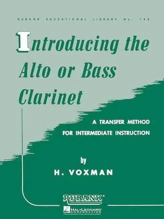 HAL LEONARD 04470850 Introducing The Alto or Bass Clarinet Intermediate Instruction Book