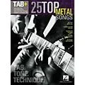 Hal Leonard 25 Top Metal Songs from Guitar Tab + Songbook Series – Tab, Tone & Technique Standard