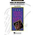 Hal Leonard ABBA on Broadway – Young Concert Band Series Level 3 arranged by Michael Brown Standard