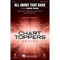 Hal Leonard All About That Bass SATB Chorus and Solo by Meghan Trainor Arranged by Roger Emerson Standard