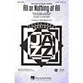 Hal Leonard All or Nothing at All SATB by Frank Sinatra arranged by Kirby Shaw Standard