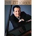 Hal Leonard Best of Jeff Lorber Artist Transcriptions Series Softcover Performed by Jeff Lorber Standard