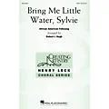 Hal Leonard Bring Me Little Water, Sylvie SAB arranged by Robert I. Hugh Standard