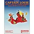 Hal Leonard Captain Louie Vocal Selections arranged for piano, vocal, and guitar (P/V/G) Standard