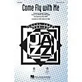 Hal Leonard Come Fly with Me SAB by Frank Sinatra Arranged by Mac Huff Standard