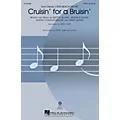 Hal Leonard Cruisin’ for a Bruisin’ (from Disney Teen Beach Movie) SAB Arranged by Mac Huff Standard