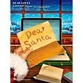 Hal Leonard Dear Santa – A Musical “Tweet” for Christmas (Performance Kit/CD) Standard