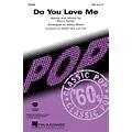 Hal Leonard Do You Love Me SAB Arranged by Kirby Shaw Standard