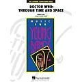 Hal Leonard Doctor Who: Through Time and Space – Young Concert Band Series Level 3 arranged by Robert Buckley Standard