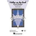 Hal Leonard Fiddler on the Roof (Choral Medley) SATB arranged by Ed Lojeski Standard
