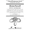 Hal Leonard Five Anthems (Collection) Faber Program Series Series Composed by Henry Purcell Edited by Robert King Standard
