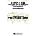 Hal Leonard Gloria A Dios – Three Spanish Songs for Treble Chorus SSA A Cappella arranged by Noe Sanchez Standard