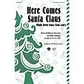 Hal Leonard Here Comes Santa Claus (Right Down Santa Claus Lane) 3-Part Mixed arranged by Cristi Cary Miller Standard