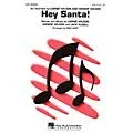 Hal Leonard Hey Santa! SSA arranged by Mac Huff Standard
