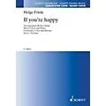 Hal Leonard If You’re Happy (SATB and Piano) SATB Composed by Helge Förde Arranged by Robert Sund Standard