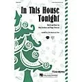 Hal Leonard In This House Tonight 3-Part Mixed Composed by John Jacobson/Roger Emerson Standard