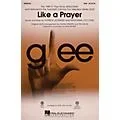 Hal Leonard Like A Prayer (featured On Glee) (featured in Glee) SAB by Madonna arranged by Adam Anders Standard