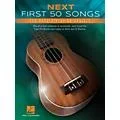 Hal Leonard Next First 50 Songs You Should Play on Ukulele Standard