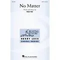 Hal Leonard No Matter SATB composed by Brian Tate Standard