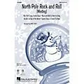 Hal Leonard North Pole Rock and Roll (Medley) SAB Arranged by Mac Huff Standard