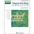 Hal Leonard Sing To The King – Popular Songs Series – Intermediate Piano Solo by Phillip Keveren Standard