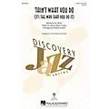 Hal Leonard Tain’t What You Do (It’s the Way That You Do It) 2-Part arranged by Rosana Eckert Standard