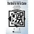 Hal Leonard The Best Is Yet to Come SATB by Michael Bublé arranged by Paris Rutherford Standard