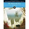 Hal Leonard The Romantic Era World’s Greatest Classical Music Series Edited by Richard Walters Standard