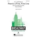 Hal Leonard There’s a Fine, Fine Line (from Avenue Q) SAB by Avenue Q arranged by Alan Billingsley Standard
