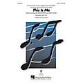 Hal Leonard This Is Me (from Camp Rock) SATB by Demi Lovato arranged by Mac Huff Standard