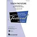 Hal Leonard Touch the Future SATB arranged by Mac Huff Standard