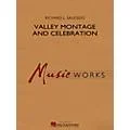 Hal Leonard Valley Montage And Celebration Concert Band Grade 5 Standard