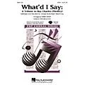 Hal Leonard What’d I Say – A Tribute to Ray Charles (Medley) 2-Part by Ray Charles Arranged by Kirby Shaw Standard
