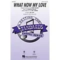 Hal Leonard What Now My Love ShowTrax CD Arranged by Mac Huff Standard