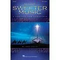 Hal Leonard What Sweeter Music (A Cantata for Christmas) PREV CD Arranged by John Leavitt Standard
