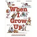 Hal Leonard When I Grow Up (Musical) (A Kid’s-Eye View of the World of Work) ShowTrax CD Composed by John Jacobson Standard