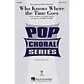 Hal Leonard Who Knows Where the Time Goes SSA by Judy Collins Arranged by Audrey Snyder Standard