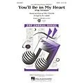 Hal Leonard You’ll Be in My Heart (Pop Version) (from Tarzan) 2-Part by Phil Collins Arranged by Ed Lojeski Standard
