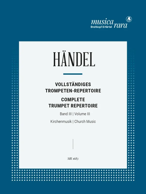 Handel: Complete Trumpet Repertoire – Volume 3 (Church Music)