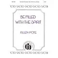 Hinshaw Music Be Filled with the Spirit SATB composed by Allen Pote Standard