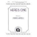 Hinshaw Music Here’s One arranged by Mark Hayes Standard