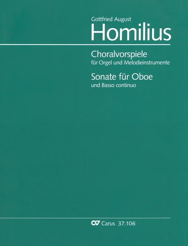 Homilius: Complete Choral Preludes and Oboe Sonata