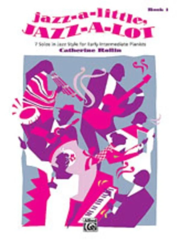 Jazz A Little Jazz A Lot Book 1 Late Elementary