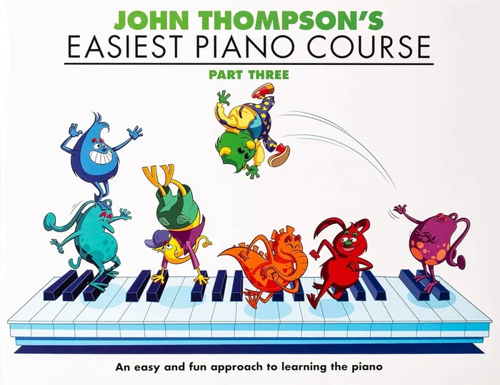 John Thompson’s Easiest Piano Course: Part Three