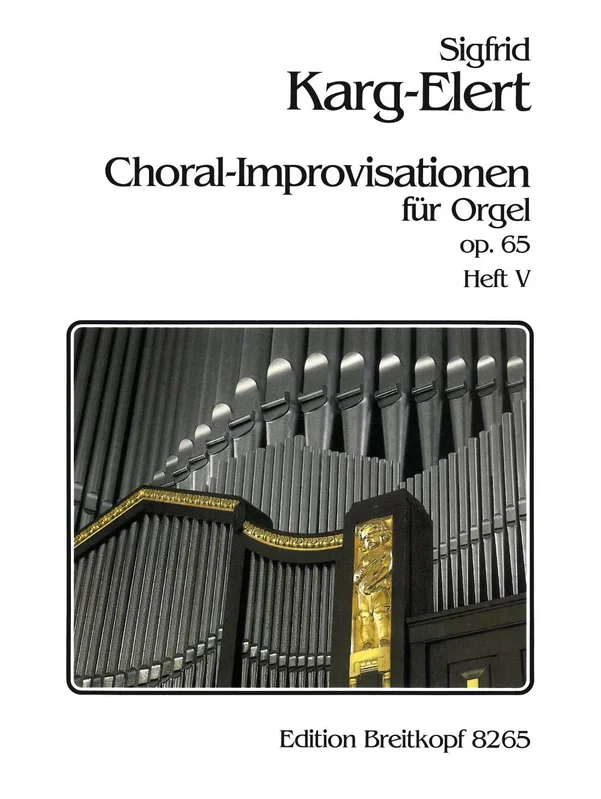 Karg-Elert: 66 Chorale Improvisations, Op. 65 – Volume 5 (Reformation Day, Day of Repentance, Holy Communion, Memorial Day)